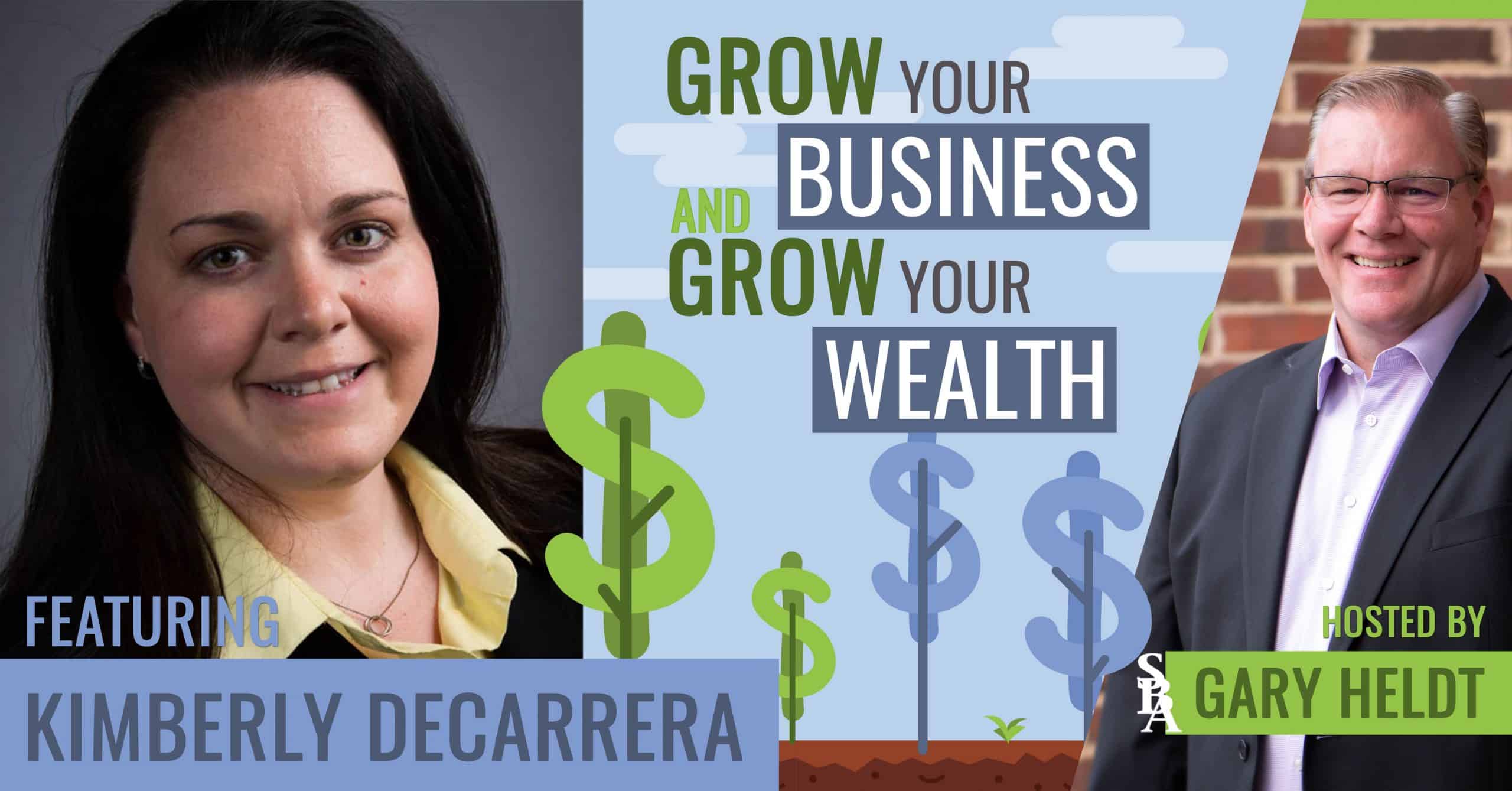 Grow Your Business and Grow Your Wealth podcast with Gary Heldt