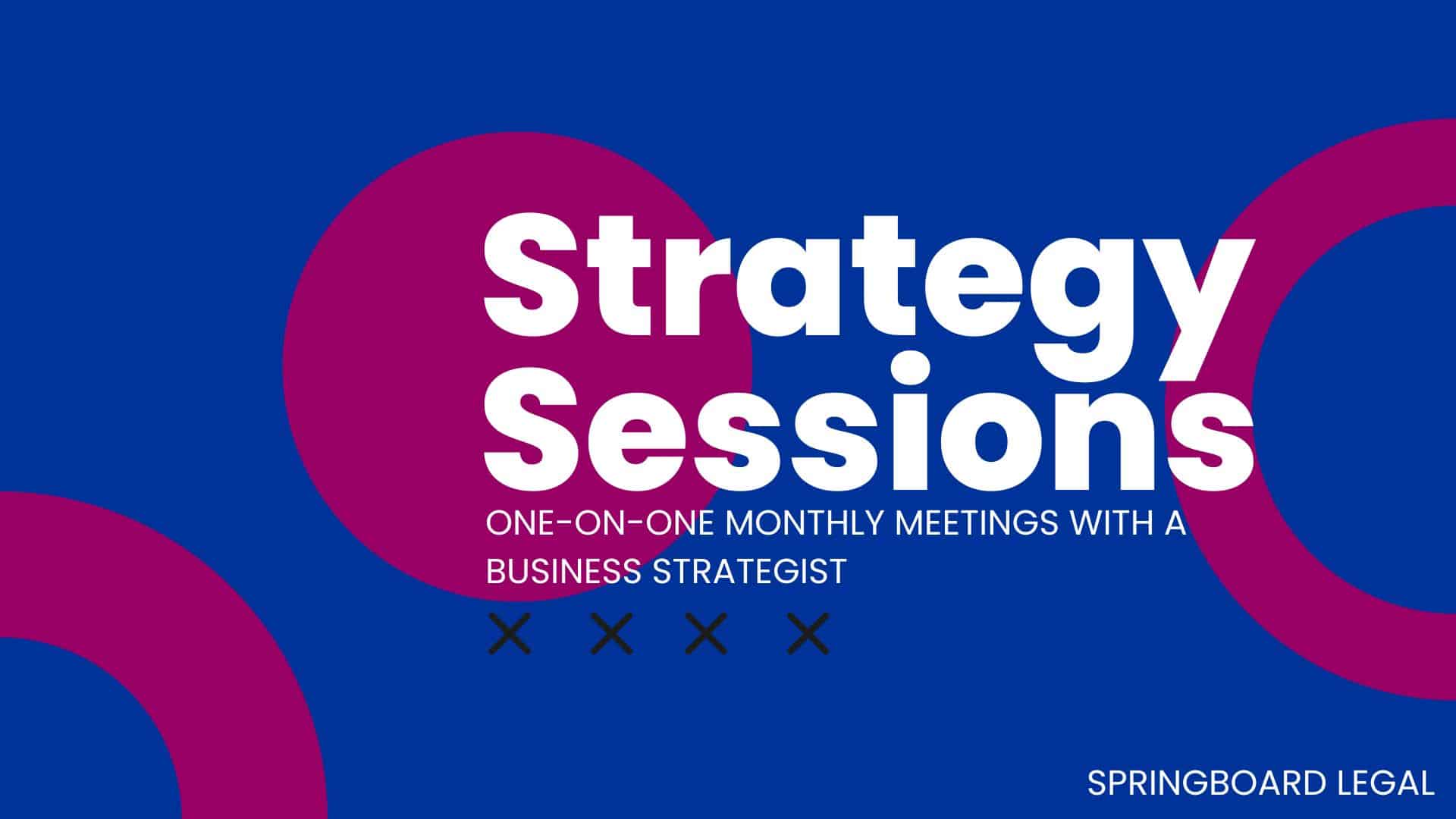 Springboard Strategy Sessions - One-on-One strategy meetings with a business strategist